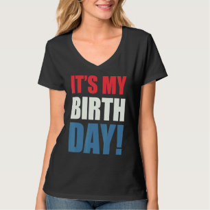 Camiseta É o meu aniversário para mulheres Menino 6