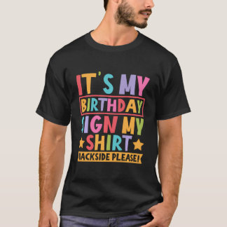Camiseta É O Meu Aniversário Sinal, Por Favor, Aniversário