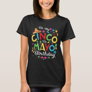Camiseta É o meu Cinco de Mayo Birthday Cinco de Mayo