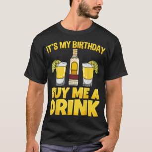Camiseta É o meu Comprar de aniversário Um Bebendo de Tequi