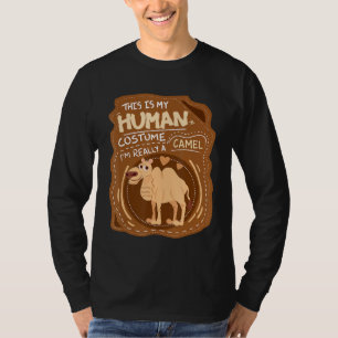 Camiseta É O Meu Figurino Humano Camels Dromedary Camel?
