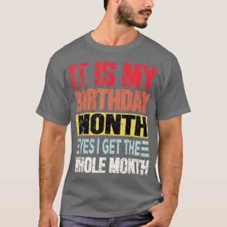 Camiseta É o meu mês de aniversário, sim, eu recebo o mês i