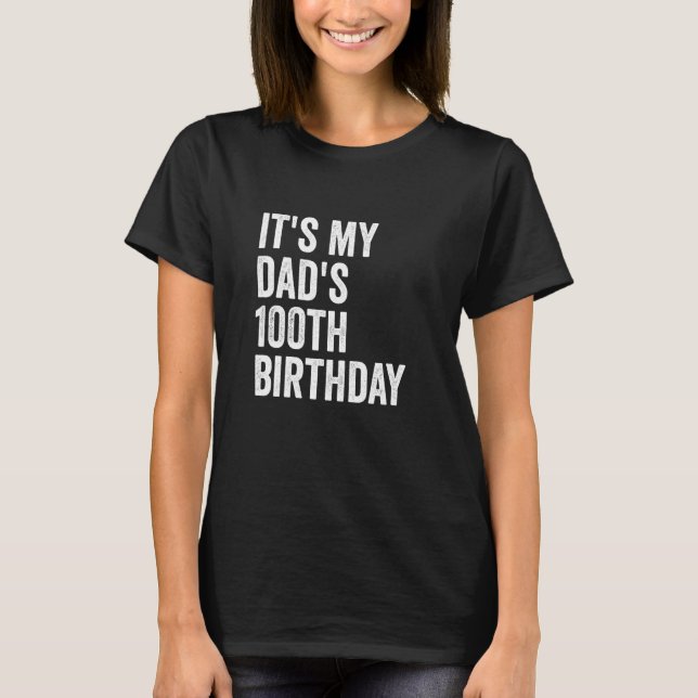 Camiseta É o meu Pai 100º aniversário (Frente)