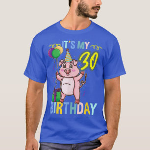 Camiseta É O Meu Porco aniversário de 30 anos