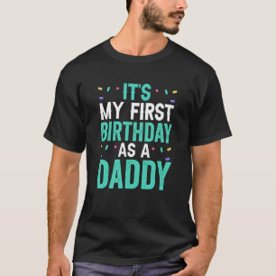 Camiseta É o meu primeiro aniversário como Pai da Festa Pai