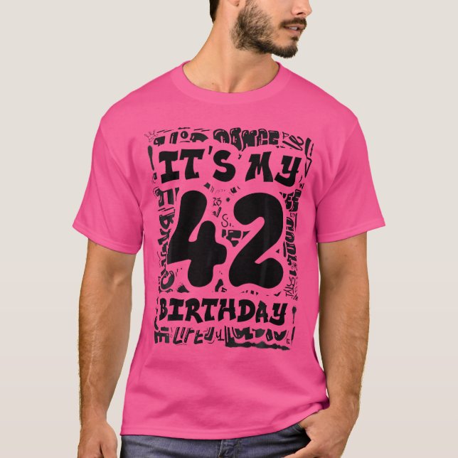 Camiseta É O Meu Quarenta E Dois Aniversários Com A Rua Do  (Frente)