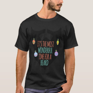 Camiseta É o momento mais maravilhoso para uma barba Christ