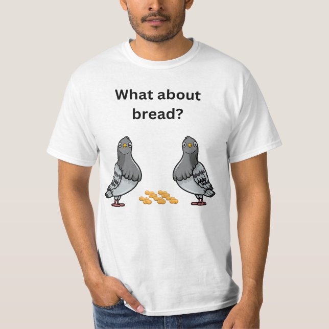Camiseta E o pão? (Frente)