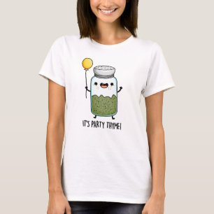 Camiseta É o Partido Thyme Engraçado Herb Pun