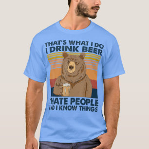 Camiseta É O Que Eu Bebo Cerveja Que Odeio Pessoas Engraçad