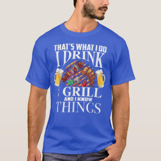 Camiseta É O Que Eu Bebo Eu Grito E Sei Coisas Fu