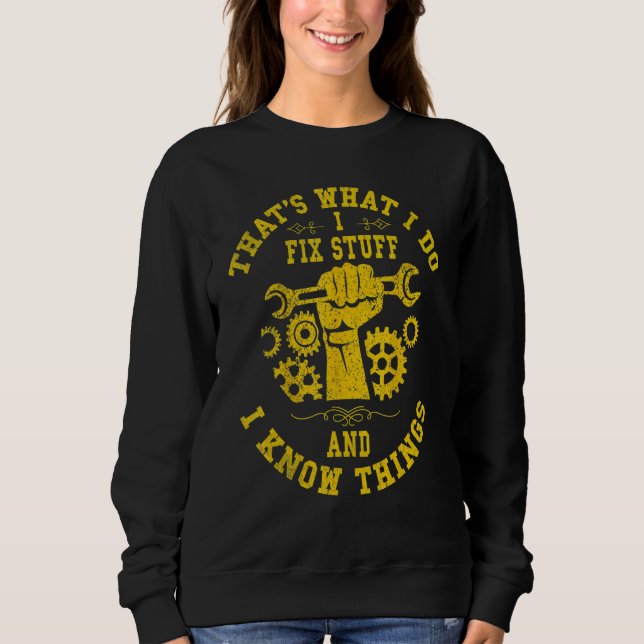Camiseta É o que eu faço, conserto coisas e sei das coisas  (Frente)