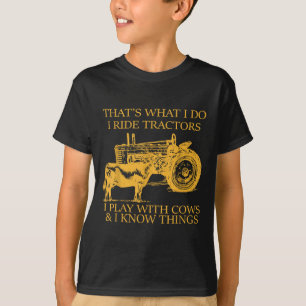 Camiseta É O Que Eu Faço Eu Ando de Tratores Eu Brinco Com