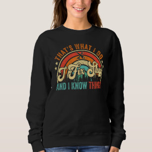 Camiseta É o que eu faço eu conserto as coisas e eu sei das