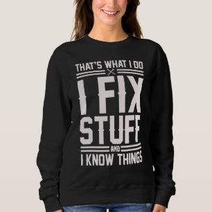 Camiseta É o que eu faço eu conserto as coisas e eu sei das