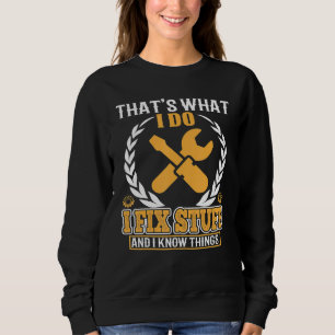 Camiseta É o que eu faço eu conserto as coisas e eu sei das