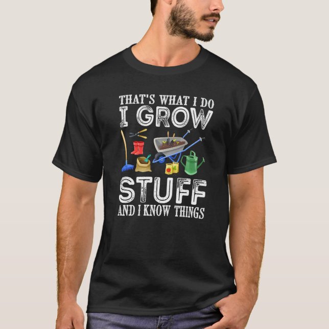 Camiseta É o que eu faço eu cultivo coisas e eu sei das coi (Frente)