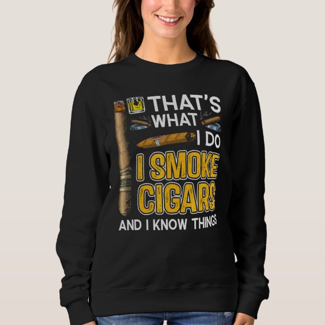 Camiseta É o que eu faço, eu fumo charutos e eu sei das coi (Frente)