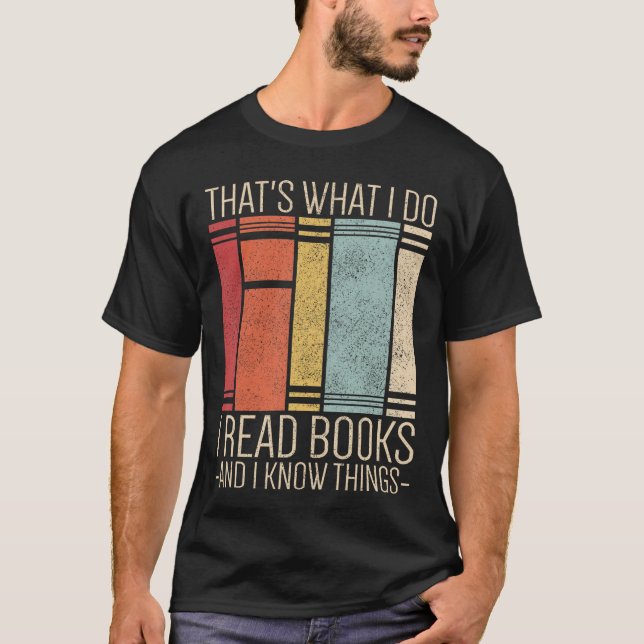 Camiseta É o que eu faço, eu leio livros e eu sei das coisa (Frente)