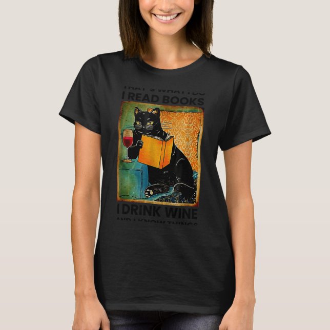 Camiseta É o que eu faço eu leio livros eu bebo vinho eu se (Frente)