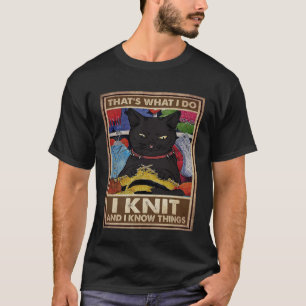 Camiseta É o que eu faço, eu sei, e sei coisas gatas