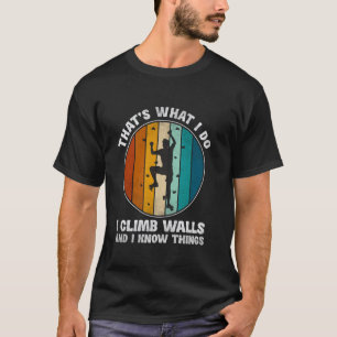 Camiseta É O Que Eu Faço Eu Subo Paredes