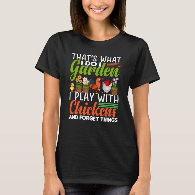 Camiseta é o que eu faço no jardim, eu jogo com frango (Frente)