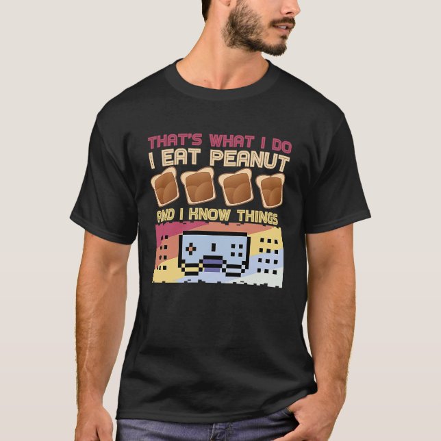 Camiseta É o que eu faço para comer manteiga de amendoim (Frente)