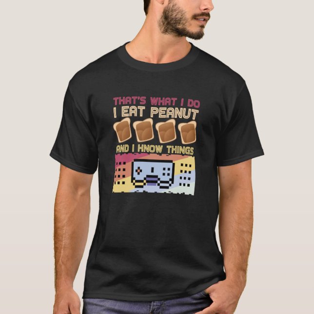 Camiseta É o que eu faço para comer manteiga de amendoim (Frente)