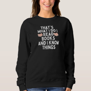Camiseta É o que eu faço para ler livros e sei coisas