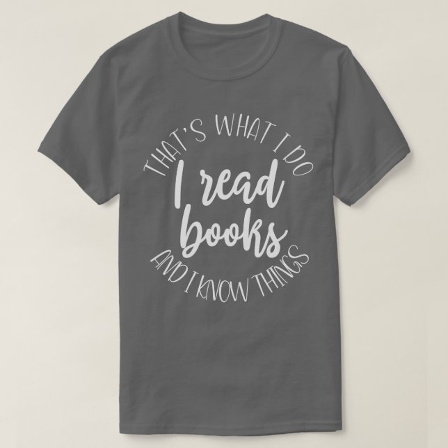 Camiseta É O Que Eu Li Livros E Sei Coisas (Frente do Design)