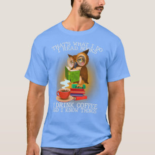 Camiseta É O Que Eu Li Livros Que Eu Bebo Coruja De Café