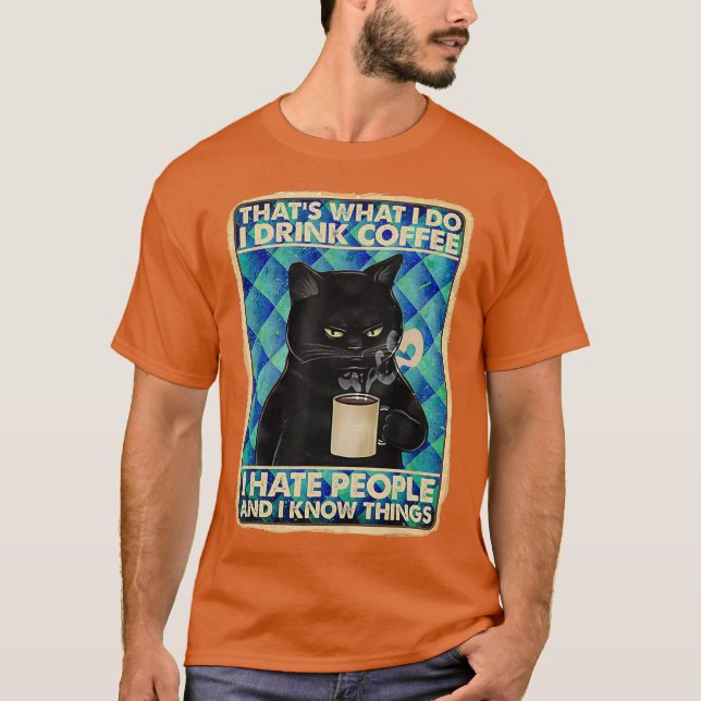 Camiseta É O Que Eu Tomo Café Eu Odeio Pessoas (Frente)