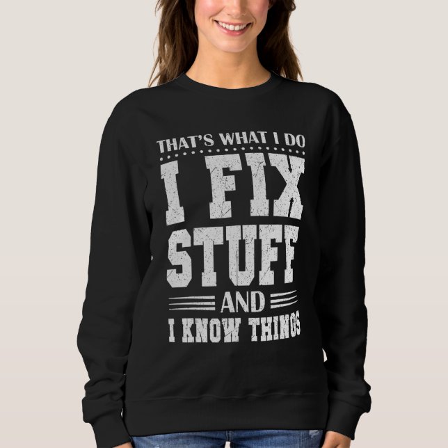Camiseta É o que faço para consertar coisas e sei coisas, M (Frente)