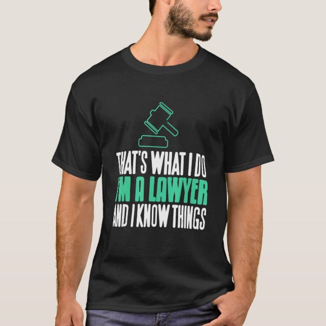 Camiseta É o que faço, sou advogado e sei das coisas (Frente)