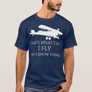 Camiseta É o que faço voando e sei das coisas no avião