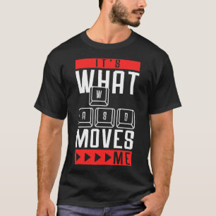 Camiseta É O Que Me Motiva Videos games De Citação Engraçad
