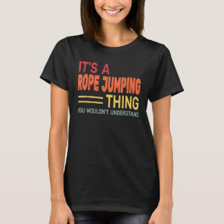 Camiseta É o Rope Jumping Thing para o exercício retro Jump