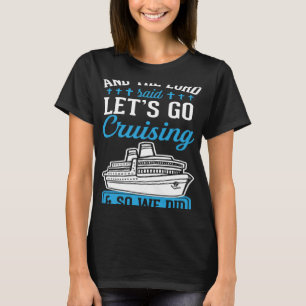Camiseta E O Senhor Disse Que Iamos Cruzar E Então Fizemos 