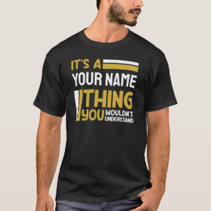 Camiseta É o seu nome que você não entenderia personalizado