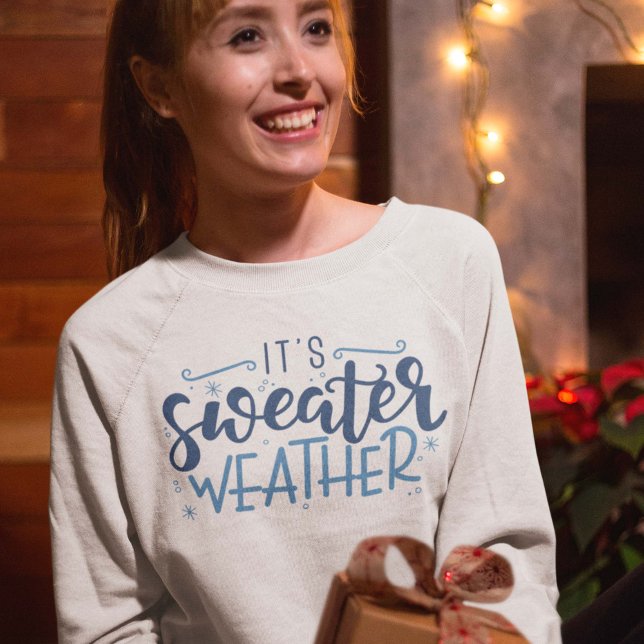 Camiseta É o Sweater Weather (sweater weather sweatshirt)