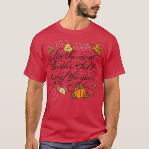 Camiseta É o tempo mais maravilhoso do ano