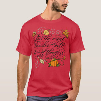 Camiseta É o tempo mais maravilhoso do ano