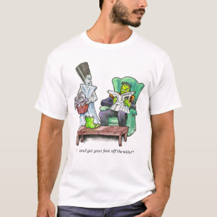 Camiseta "… e obtenha seus pés fora da mesa! "