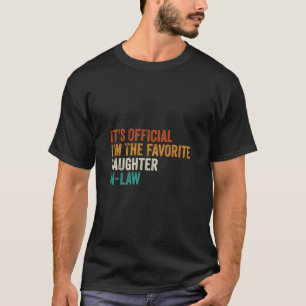Camiseta É oficial. Sou a Filha favorita.