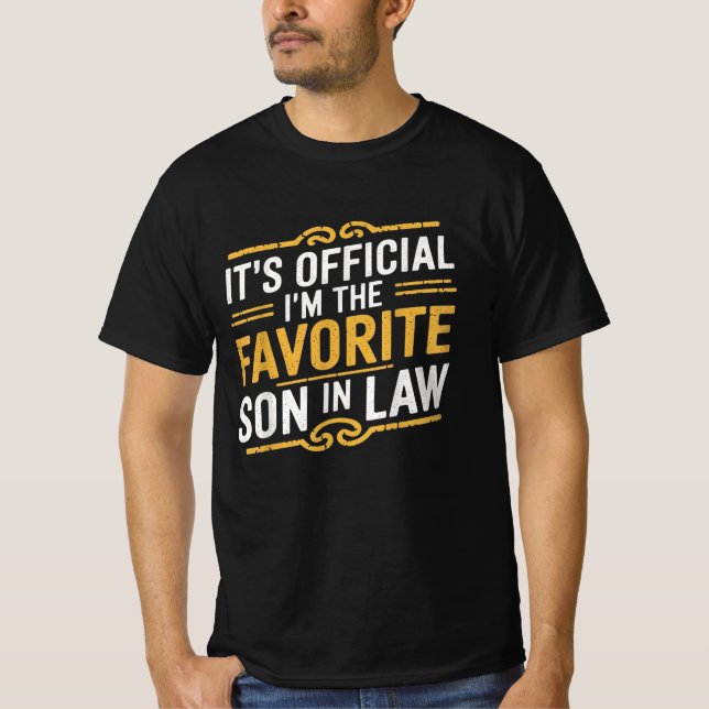 Camiseta É oficial, sou o filho-de-lei favorito. (Frente)