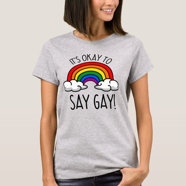 Camiseta É okay dizer gay (Frente)