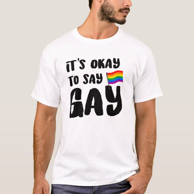Camiseta É okay dizer gay (Frente)