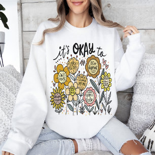 Camiseta É Okay Para Boho Floral Sweatshirt