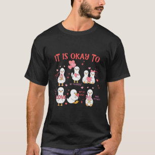 Camiseta É Okay Para Terapeuta De Saúde Mental Ganso Fofo V
